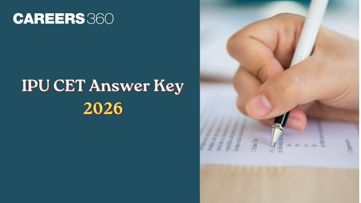 IPU CET Answer Key 2026 (Out): Download Answer Key, Objection Window (Opened)